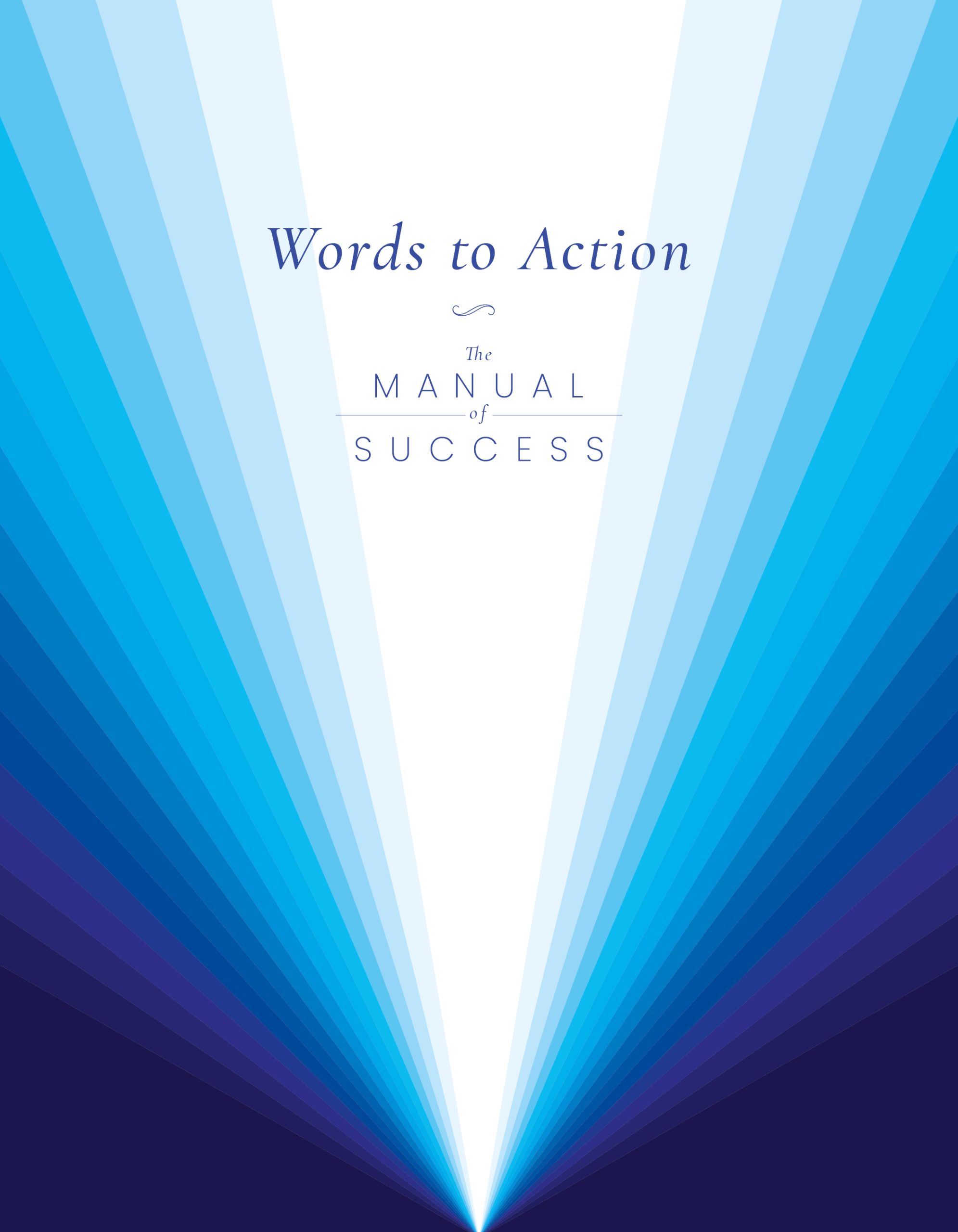 Words To Action: The Manual of Success
