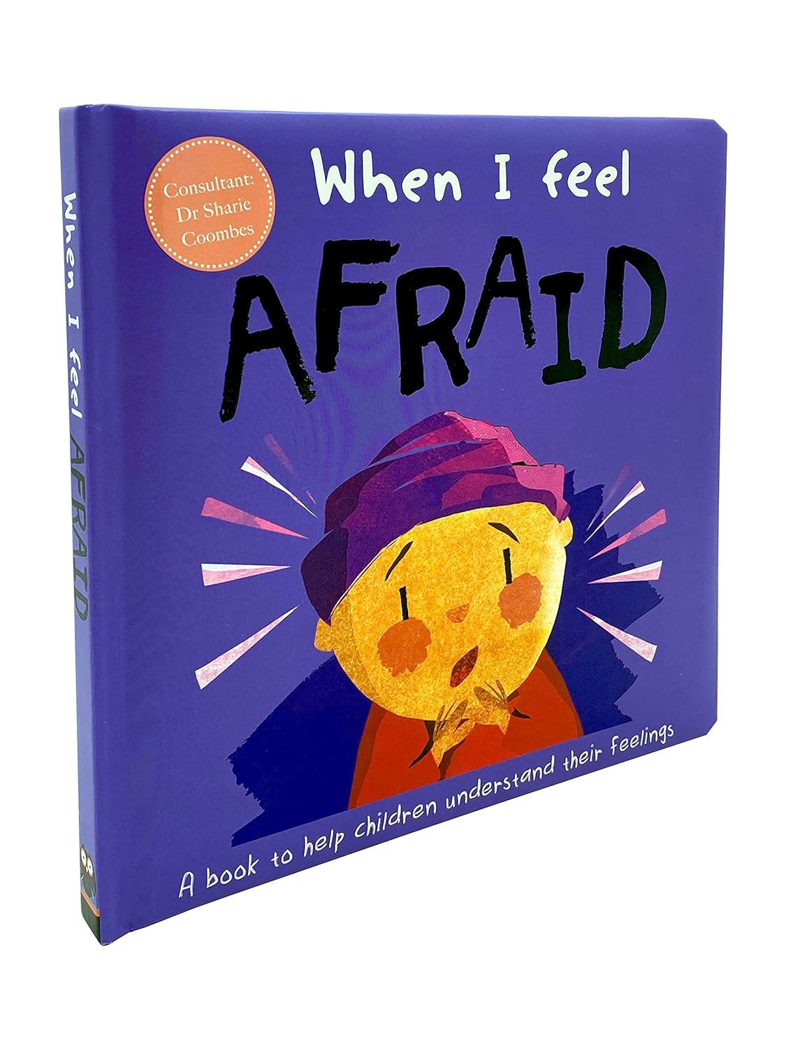 When I Feel Afraid (A Children's Book about Emotions) [Hardcover] Coombes, Dr Sharie ISBN 9781839031892