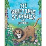 111 Bedtime Stories & Rhymes | Bedtime stories | Bedtime stories and rhymes for children | Story Collection Paperback ISBN 9788119631070